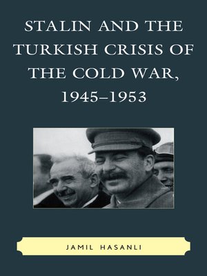 cover image of Stalin and the Turkish Crisis of the Cold War, 1945-1953